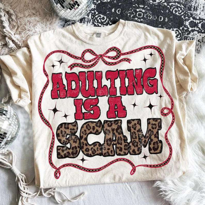 Adulting Is A Scam