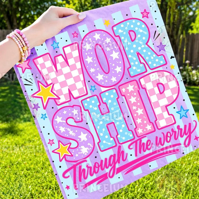 Worship Through The Worry