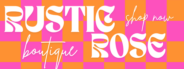 Rustic Rose Boutique 